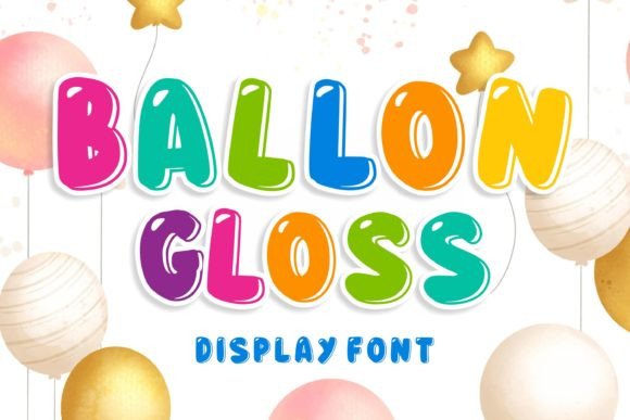 Ballon Gloss Font: Playful, Clear & Perfect for Handmade Labels & Printables