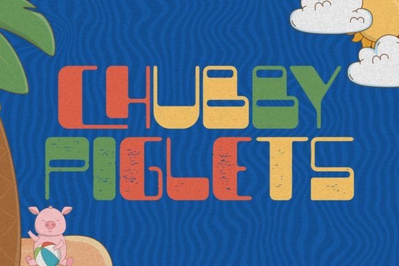 Chubby Piglets: A Joyful Display Font for Thoughtful Design