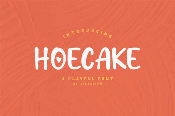 Hoecake: A Display Font That Feels Like a Handmade Hug