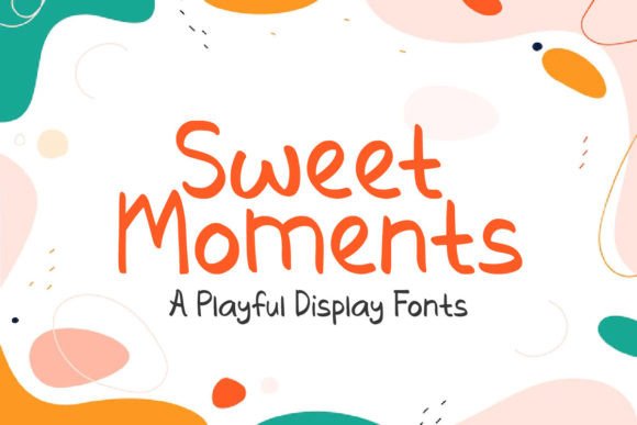 Sweet Moments Font: A Playful Display Typeface for Handmade Creations